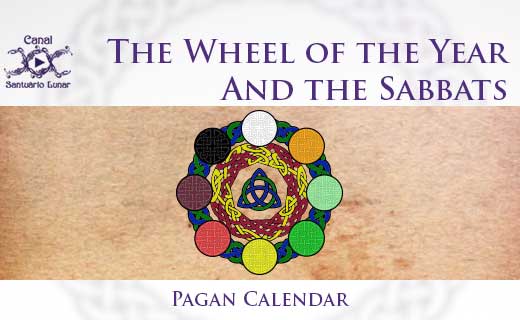 Wheel Of The Year And The Sabbats - Pagan Calendar – Santuário Lunar